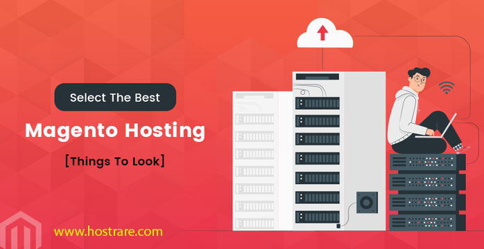 How to choose Best Magento Hosting for your Ecommerce Store